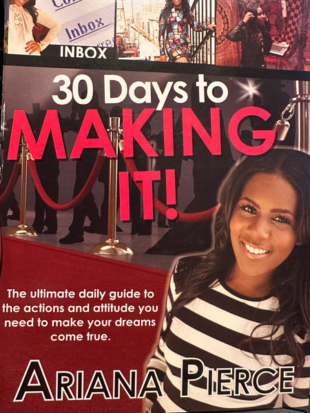 30 Days to Making it!